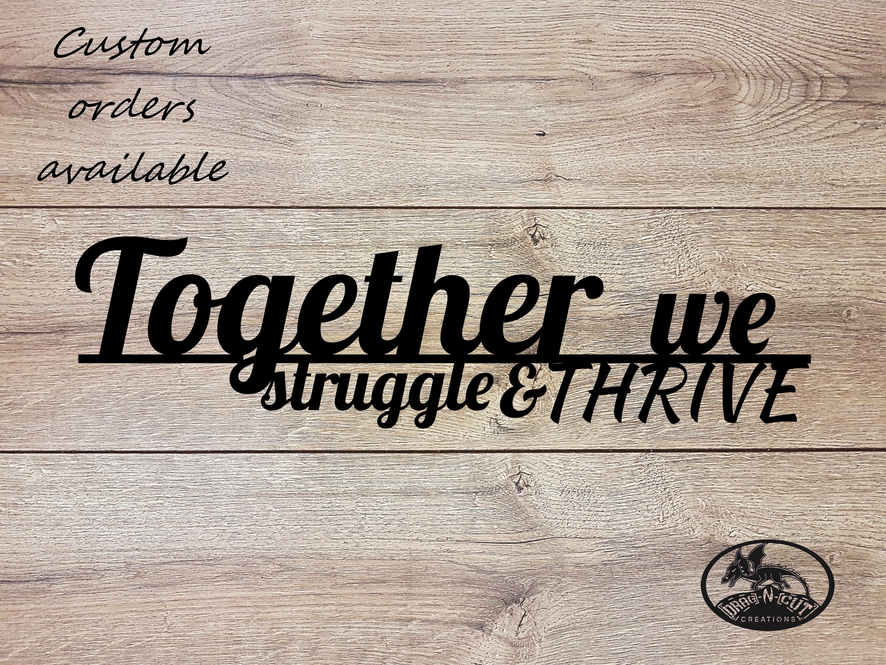 Metal Wall Art Sign, Motivational Thought Quote Saying Family Team Together We Struggle and Thrive 25th 11th Steel Anniversary Love Gift