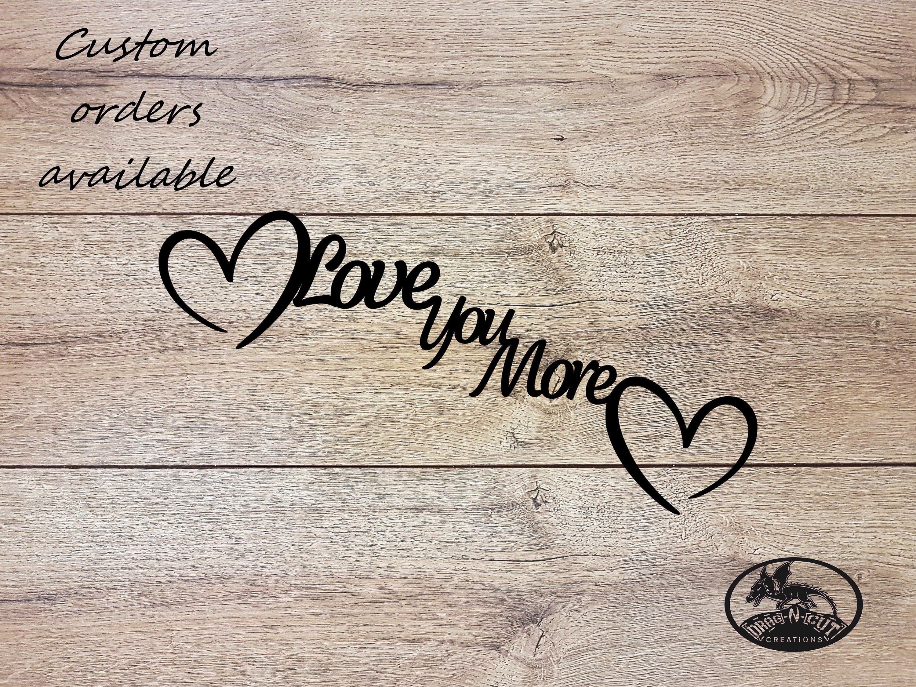 Love you more with hearts wall art décor metal steel sign Custom Personalized Saying 11th Anniversary Gift